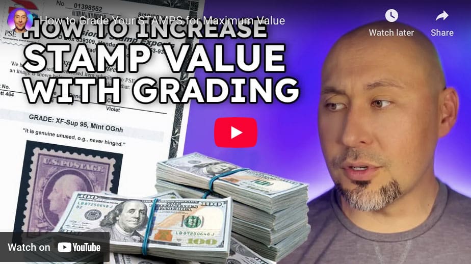 How to Grade Your STAMPS for Maximum Value
